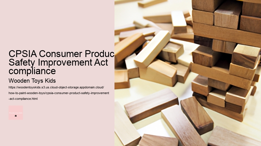 CPSIA Consumer Product Safety Improvement Act compliance
