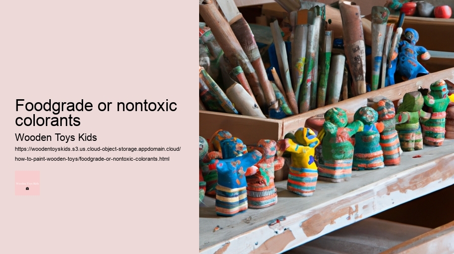 Foodgrade or nontoxic colorants